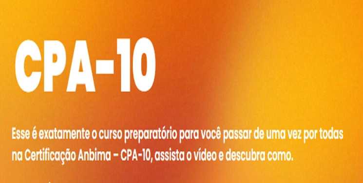 Certificação CPA 10 – Google – CPA AGORA – Curso Preparatório Anbima